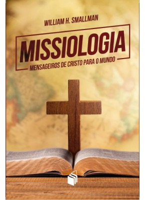 Missiologia | Mensageiros De Cristo Para O Mundo