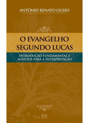 O Evangelho Segundo Lucas