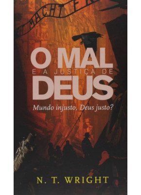 O Mal E A Justica De Deus