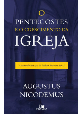 O Pentecostes E O Crescimento Da Igreja