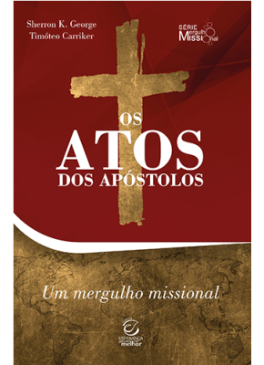 Os Atos dos Apóstolos | Um Mergulho Missional