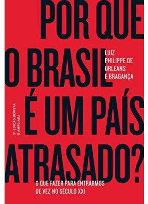 Por Que o Brasil é um País Atrasado?