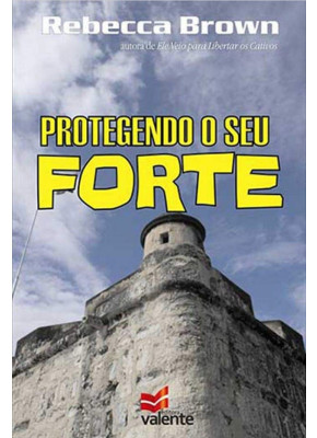 Protegendo o Seu Forte