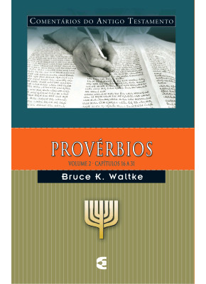 Comentário Do Antigo Testamento - Provérbios Volume 2