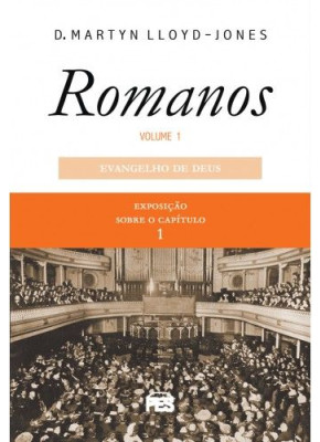 Romanos Vol. 1 | Exposição sobre o Capítulo 1 Nova Edição