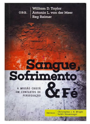 Sangue, Sofrimento E Fé