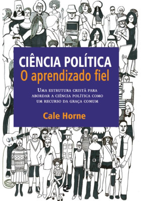 Ciência Politica o Aprendizado Fiel