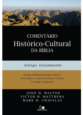 Comentário Histórico Cultural Da Bíblia  Antigo Testamento Comentário Histórico Cultural Da Bíblia  Antigo Testamento 