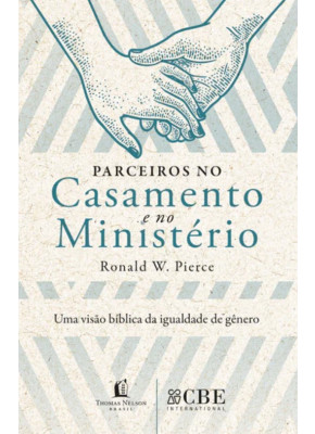 Parceiros no Casamento e no Ministério