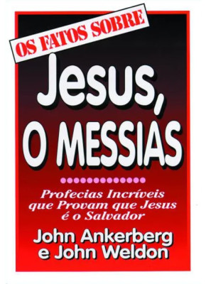 Os Fatos Sobre Jesus, O Messias