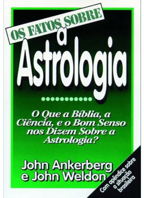 Os Fatos Sobre A Astrologia