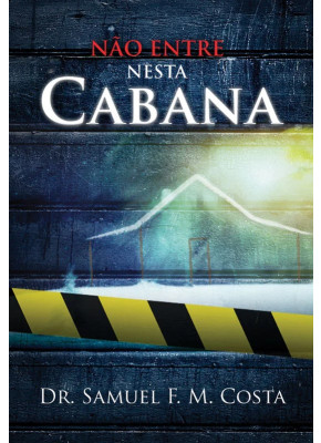 Não Entre Nesta Cabana