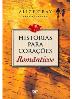 Histórias Para Corações Românticos