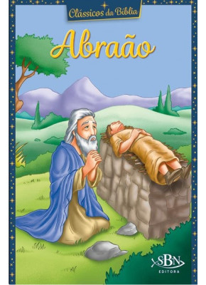 Clássicos Da Bíblia: Abraão