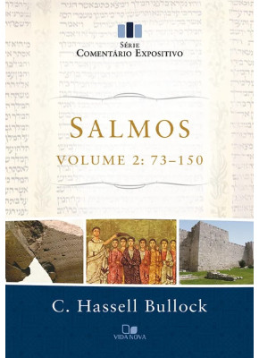 Salmos - Vol. 2: 73-150 - Série Comentário Expositivo