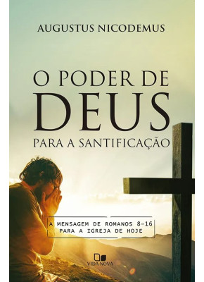 O poder de Deus para a santificação