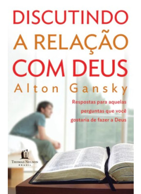 Discutindo A Relação Com Deus