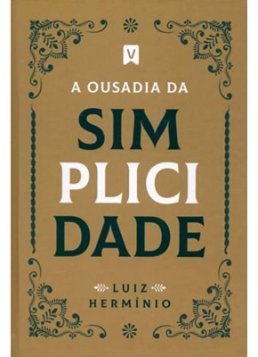 A Ousadia da Simplicidade