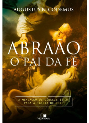 Abraão O Pai Da Fé