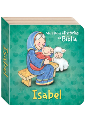 As Mais Belas Historias Da Bíblia: Isabel 