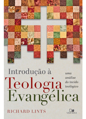 Introdução a Teologia Evangélica