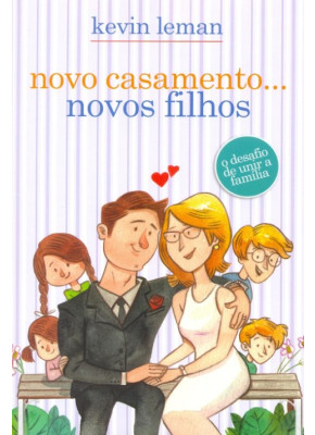 Novo Casamento...Novos Filhos