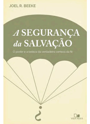 A Segurança Da Salvação 