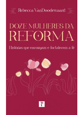 Doze Mulheres da Reforma 