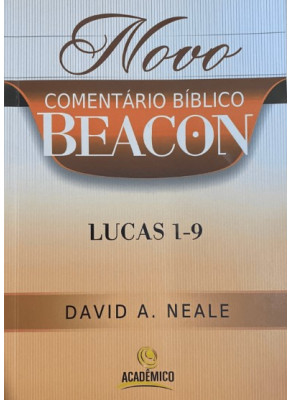  Novo Comentário Bíblico Beacon - Lucas 1-9