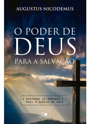 O Poder De Deus Para A Salvação