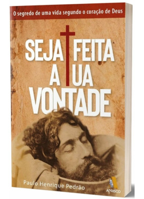 Seja Feita a Tua Vontade