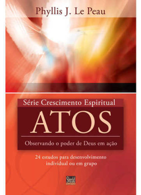 Atos - Série Crescimento Espiritual - Vol. 12