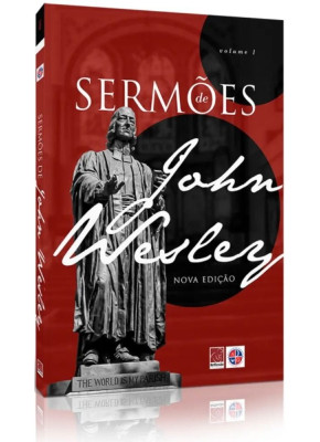 Sermões de John Wesley - volume 1 - Editora Reflexão