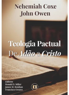 Teologia Pactual: De Adão a Cristo