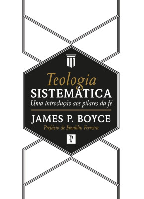 Teologia Sistemática | James P. Boyce