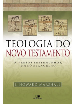 Teologia Do Novo Testamento - (Marshall)