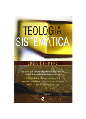 Teologia Sistemática | Louis Berkhof