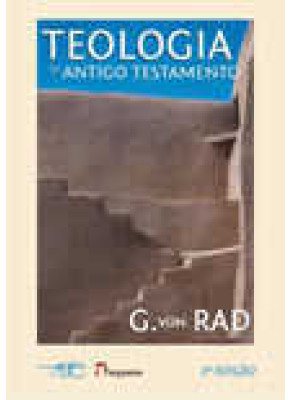 Teologia Do Antigo Testamento/Vol 1 E 2 - Von Rad