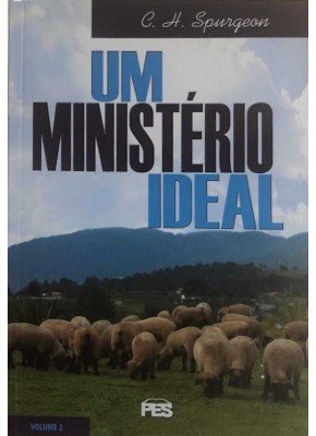 Um Ministério Ideal – Volume 2