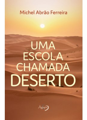 Uma Escola Chamada Deserto