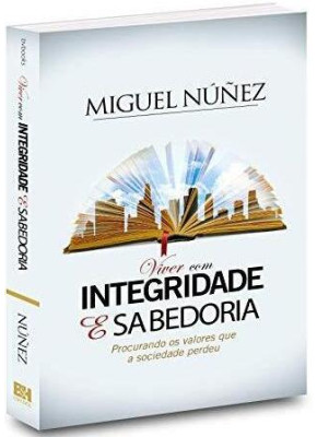 Viver Com Integridade e Sabedoria