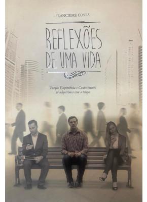 Reflexões De Uma Vida
