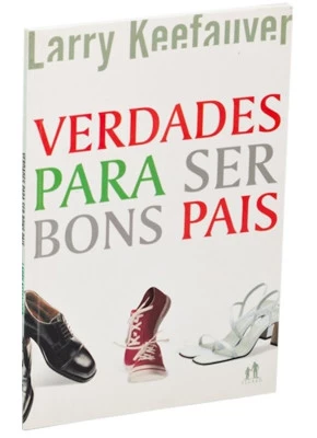 Verdades Para Ser Bons Pais