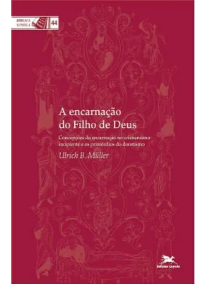 A Encarnação Do Filho De Deus