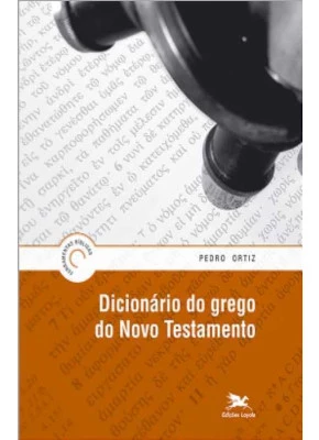 Dicionário Do Grego Do Novo Testamento
