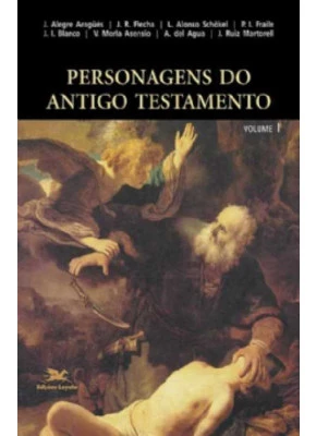 Personagens Do Antigo Testamento - Vol. I