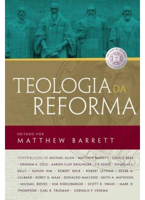 Teologia Da Reforma