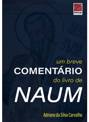 Um Breve Comentário Do Livro De Naum