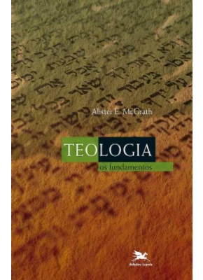Teologia - Os Fundamentos