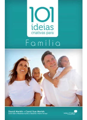 101 Ideias Criativas Para Família
